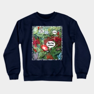 Dinner Time Crewneck Sweatshirt